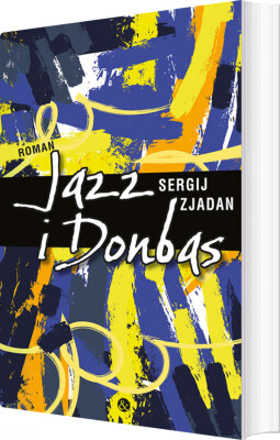 Jazz I Donbas - Sergij Zjadan - Bog