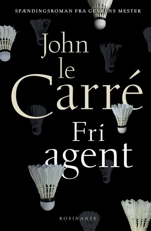 Fri Agent - John Le Carré - Bog