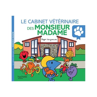 Le cabinet vétérinaire des Monsieur Madame - par Hargreaves Adam