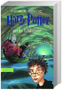 Harry Potter und der Halbblutprinz / Harry Potter Bd.6