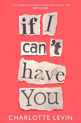 If I Can't Have You (Paperback)