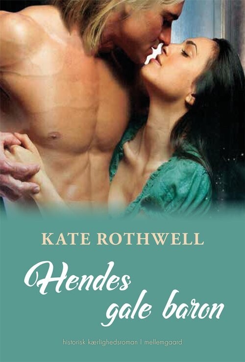Hendes Gale Baron - Kate Rothwell - Bog