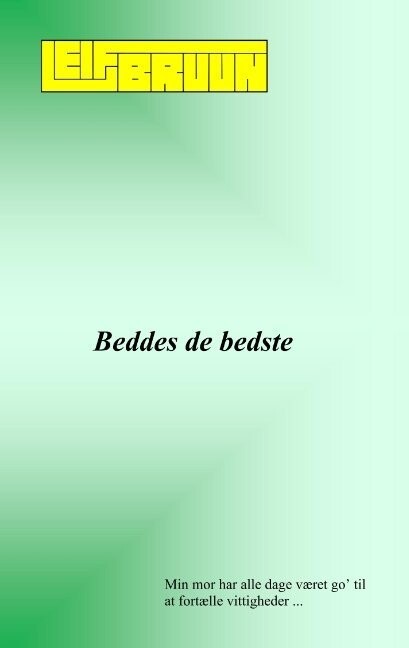 Beddes De Bedste - Leif Bruun - Bog