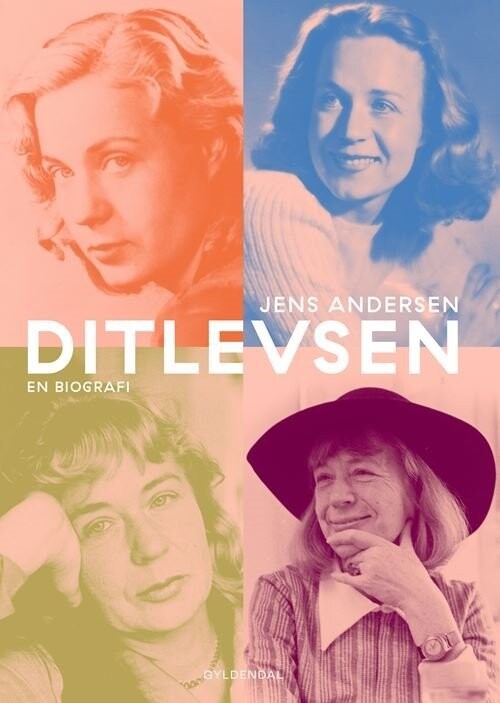 Tove Ditlevsen - Biografi - Jens Andersen - Bog