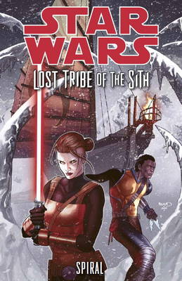 Star Wars: Lost Tribe of the Sith: Spiral (Paperback)