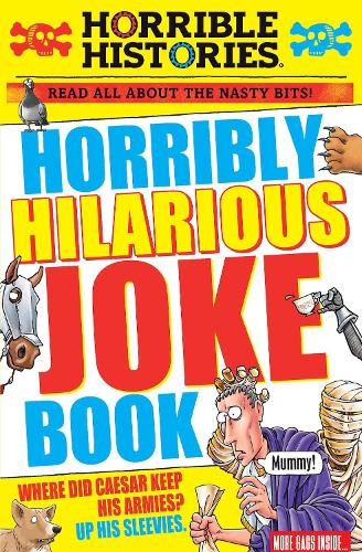Horribly Hilarious Joke Book - Horrible Histories (Paperback)