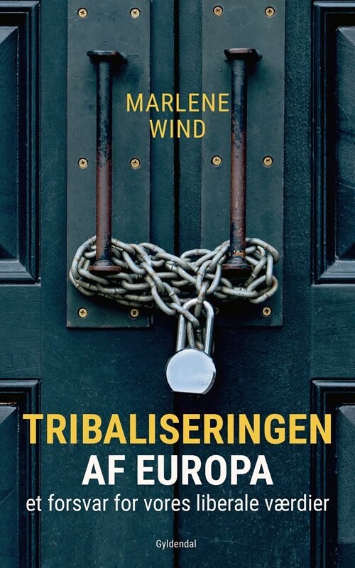 Tribaliseringen Af Europa - Marlene Wind - Bog