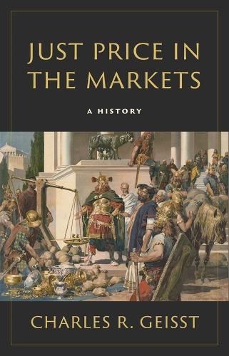 Just Price in the Markets: A History (Hardback)
