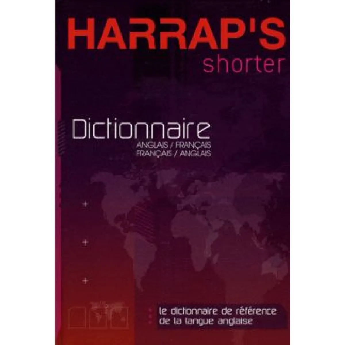 Harrap's shorter : dictionnaire anglais-français, français-anglais : le dictionnaire de référence de la langue anglaise. Harrap's shorter : dictionary English-French, French-English · Occasion