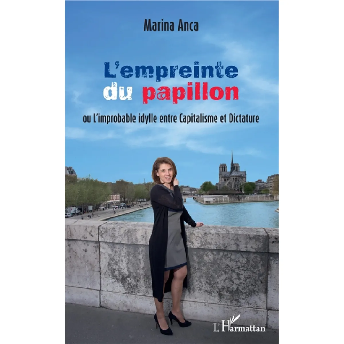 L'empreinte du papillon ou L'improbable idylle entre capitalisme et dictature · Occasion
