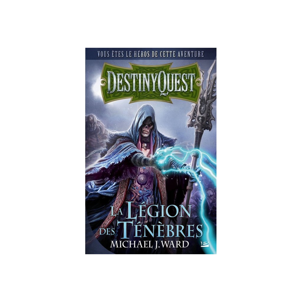 DestinyQuest - La Légion des Ténèbres