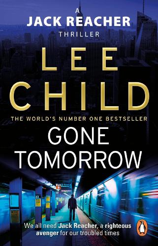 Gone Tomorrow: (Jack Reacher 13) - Jack Reacher (Paperback)