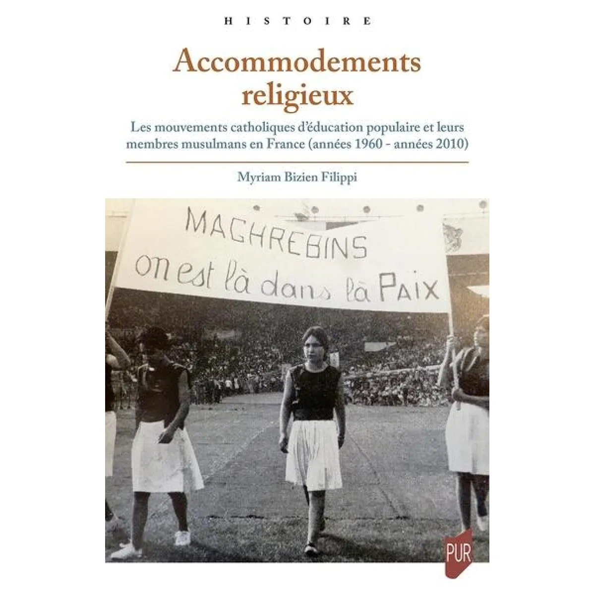 Accommodements religieux : les mouvements catholiques d'éducation populaire et leurs membres musulmans en France (années 1960-années 2010)