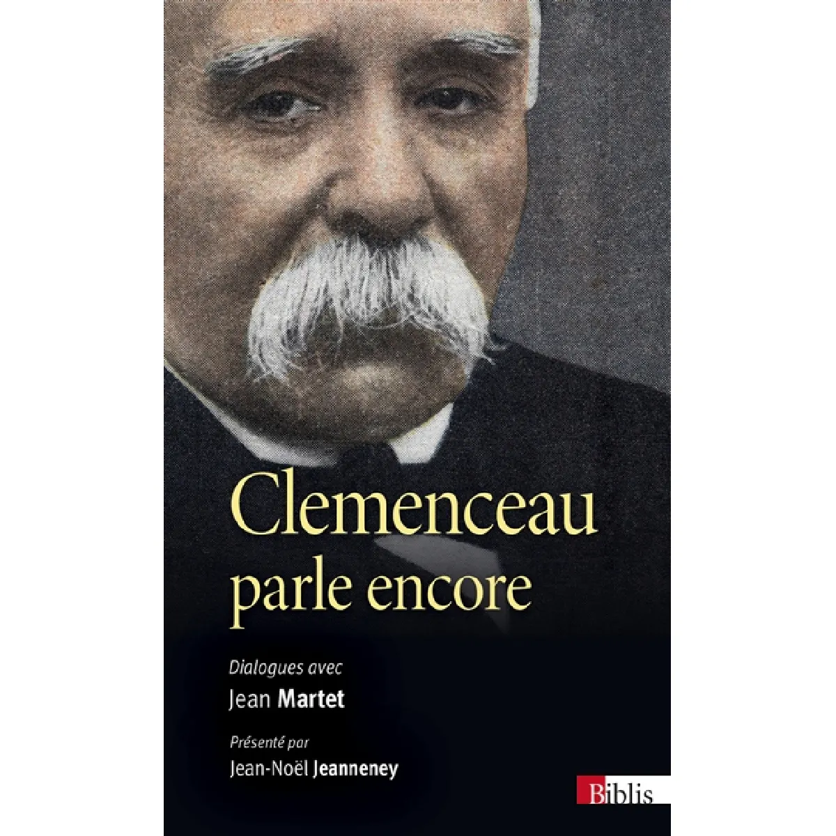 Clemenceau parle encore : dialogues avec Jean Martet · Occasion