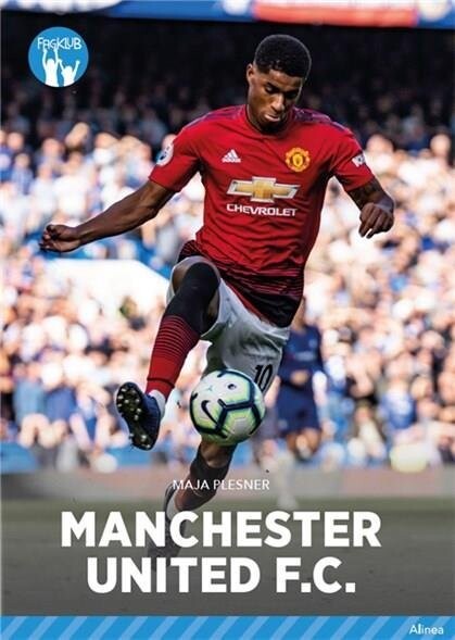 Klubhold - Manchester United Fc, Blå Fagklub - Maja Plesner - Bog