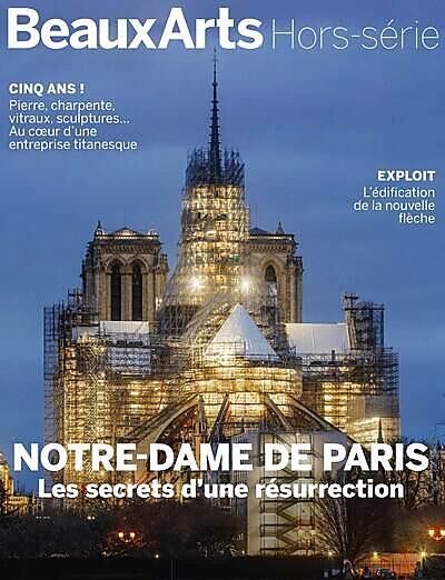 NOTRE-DAME DE PARIS LES SECRETS D'UNE RESURRECTION