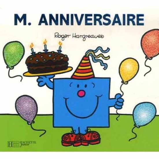 Monsieur-Madame - les Monsieurs   Monsieur Anniversaire        de               Hachette Jeunesse