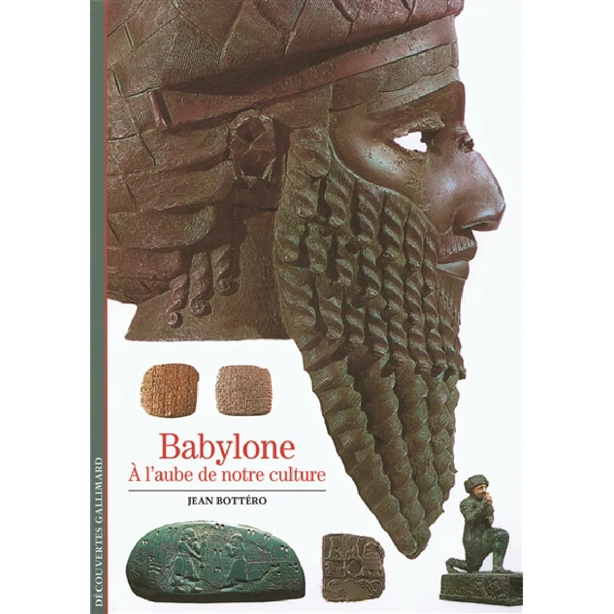 Babylone : à l'aube de notre culture · Occasion