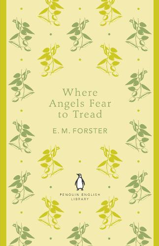 Where Angels Fear to Tread - The Penguin English Library (Paperback)