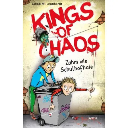 Arena Kings of Chaos Band 1 - Zahm wie Schulhofhaie