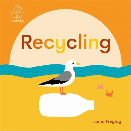 Eco Baby: Recycling (Board book)