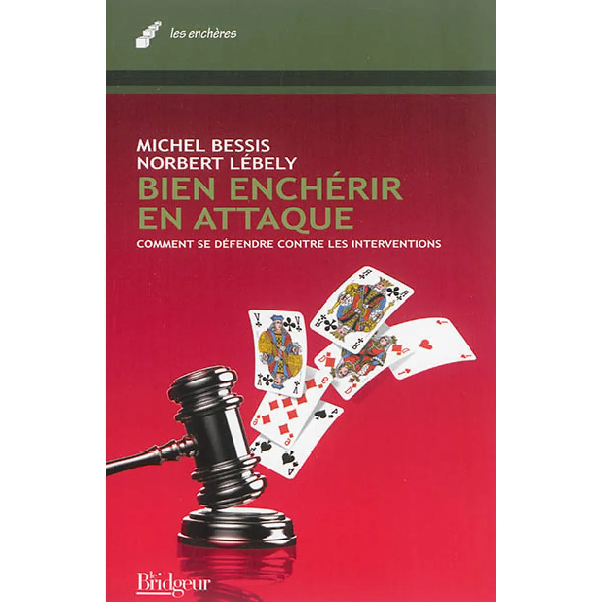 Bien enchérir en attaque : comment se défendre contre les interventions · Occasion