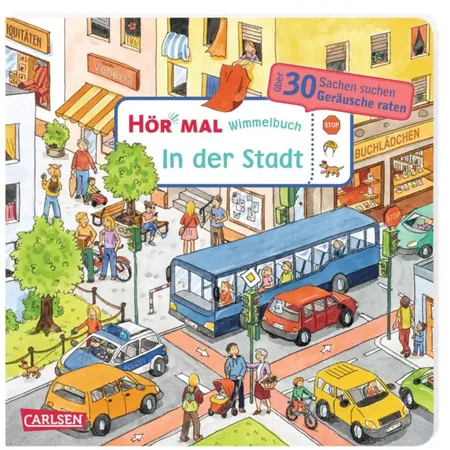 Carlsen Verlag Hör mal (Soundbuch): Wimmelbuch: In der Stadt