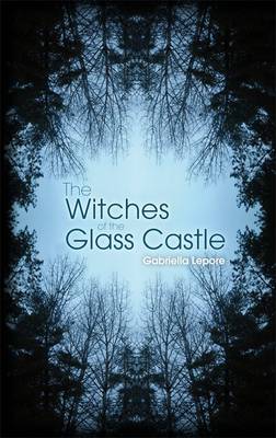 The Witches of the Glass Castle (Paperback)