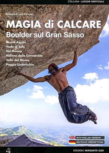 VERSANTE SUD - MAGIA DI CALCARE BOULDER SUL GRAN SASSO