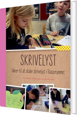 Skrivelyst - Ulla Maria Michaelsen - Bog
