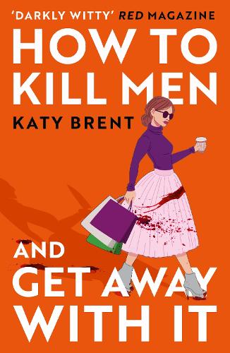 How to Kill Men and Get Away With It (Paperback)