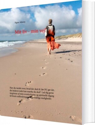 Mit Liv - Min Vej! - Signe Adams - Bog