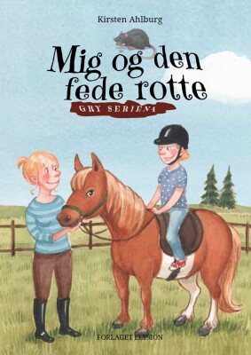 Mig Og Den Fede Rotte - Kirsten Ahlburg - Bog