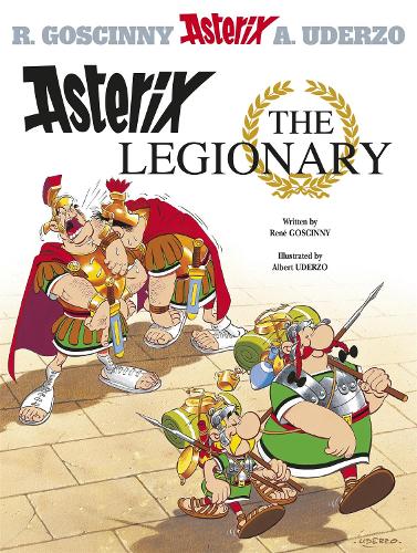 Asterix: Asterix The Legionary: Album 10 - Asterix (Paperback)
