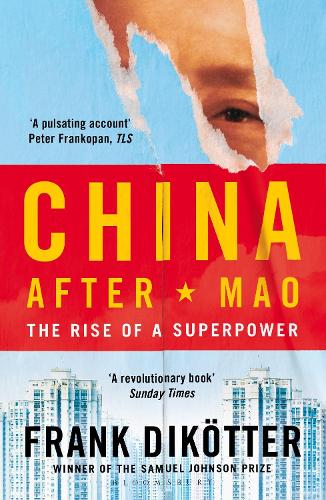 China After Mao: The Rise of a Superpower (Paperback)