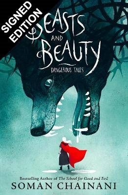 Beasts and Beauty: Dangerous Tales: Signed Bookplate Edition (Hardback)