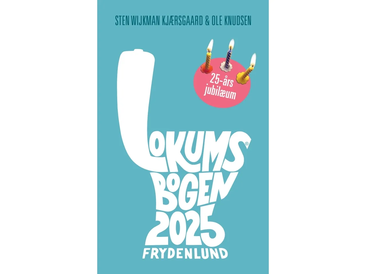 Lokumsbogen 2025 | Ole Knudsen, Sten Wijkman Kjærsgaard
