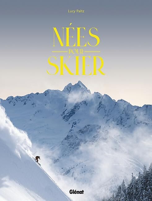 GLENAT - NEES POUR SKIER