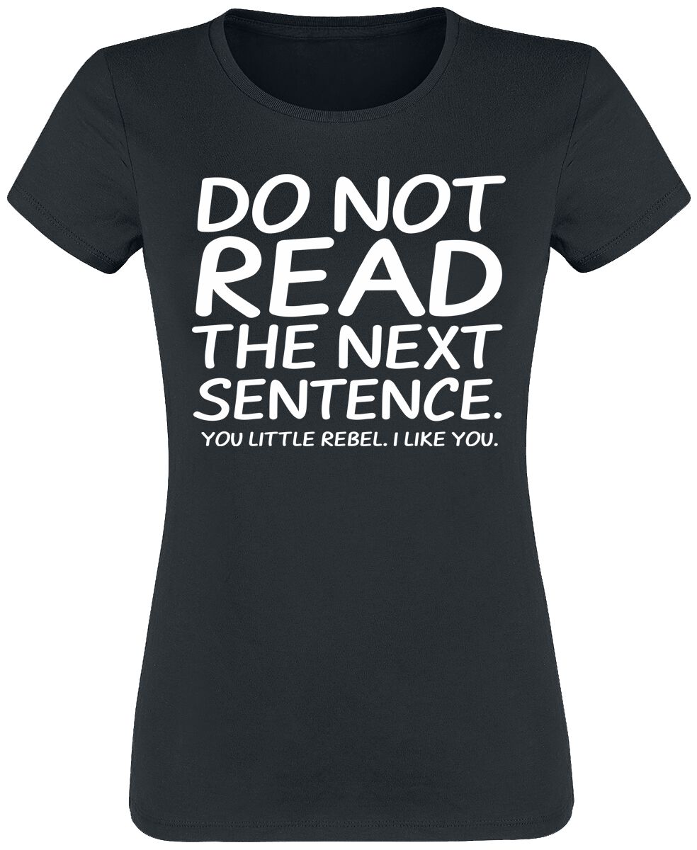 Do Not Read The Next Sentence | Slogans T-Shirt Manches courtes