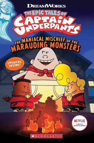 Captain Underpants: Maniacal Mischief of the Marauding Monsters (with stickers) (Paperback)
