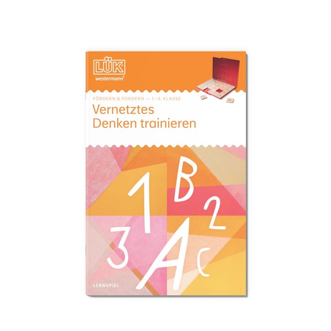LÜK® - Vernetztes Denken lernen - Fördern & Fordern - 1. - 3. Klasse