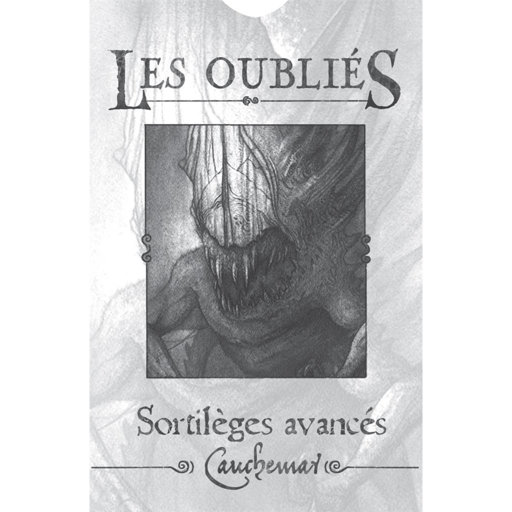 Les Oubliés - Sortilèges avancés (Cauchemar)