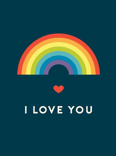 I Love You: Romantic Quotes for the LGBTQ+ Community (Hardback)