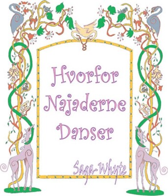 Hvorfor Najaderne Danser - Saga-Whyte - Bog