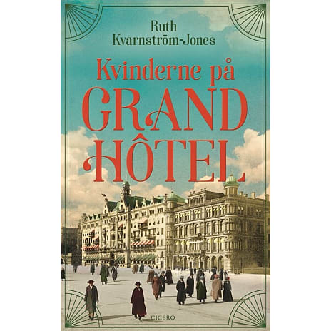 Kvinderne på Grand Hotel - Ruth Kvarnström-Jones