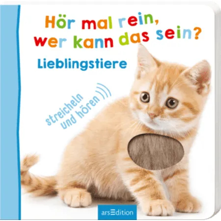 ars Edition Hör mal rein wer kann das sein? Lieblingstiere