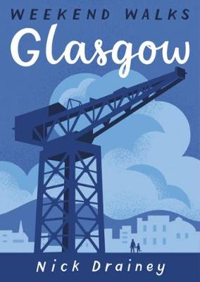 Glasgow: Weekend Walks - Weekend Walks (Paperback)