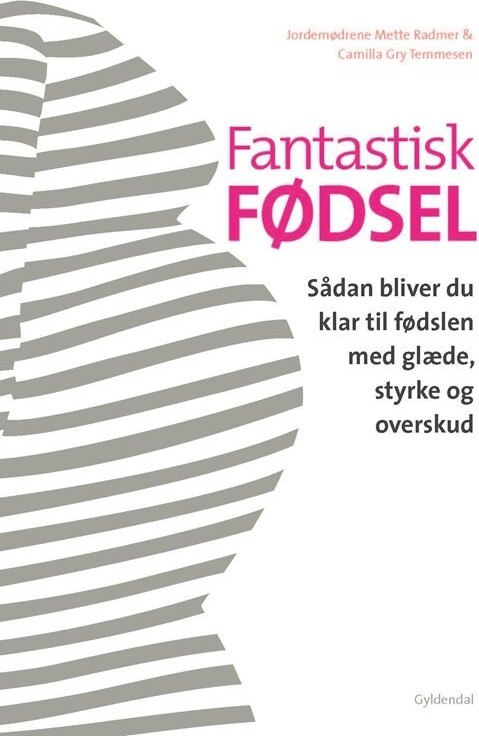 Fantastisk Fødsel - Camilla Gry Temmesen - Bog<span class=