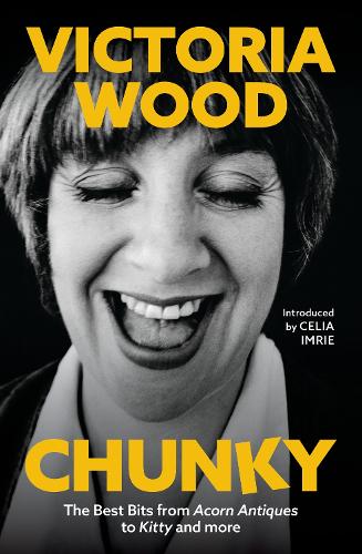 Chunky: The Best Bits from Acorn Antiques to Kitty and more (Hardback)