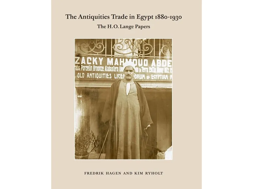 The Antiquities Trade in Egypt 1880-1930 | Fredrik Hagen og Kim Ryholt